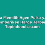 Cara Memilih Agen Pulsa yang Memberikan Harga Terbaik