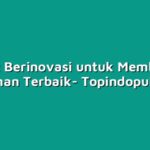 Indosat Berinovasi untuk Memberikan Pelayanan Terbaik