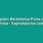 keunggulan Berbelanja Pulsa di Agen Pulsa