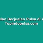 keunggulan Berjualan Pulsa di Warung