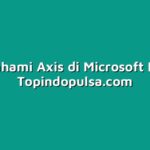 Memahami Axis di Microsoft Excel