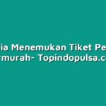 Rahasia Menemukan Tiket Pesawat Termurah
