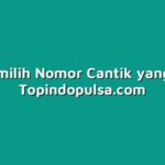 Tips Memilih Nomor Cantik yang Tepat