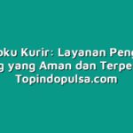 Topindoku Kurir: Layanan Pengiriman Barang yang Aman dan Terpercaya