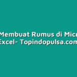 Cara Membuat Rumus di Microsoft Excel
