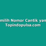 Cara Memilih Nomor Cantik yang Unik