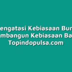 Cara Mengatasi Kebiasaan Buruk dan Membangun Kebiasaan Baik