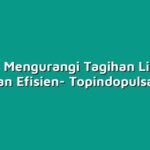 Cara Mengurangi Tagihan Listrik dengan Efisien