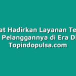 Indosat Hadirkan Layanan Terbaru untuk Pelanggannya di Era Digital