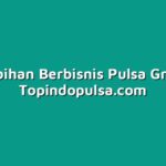 kelebihan Berbisnis Pulsa Grosir