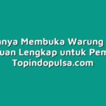 Mudahnya Membuka Warung Pulsa: Panduan Lengkap untuk Pemula