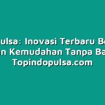 Outlet Pulsa: Inovasi Terbaru Beli Pulsa dengan Kemudahan Tanpa Batas!