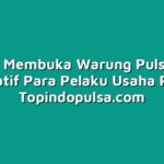 Serunya Membuka Warung Pulsa: Kisah Inspiratif Para Pelaku Usaha Pulsa