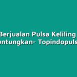 Tips Berjualan Pulsa Keliling yang Menguntungkan