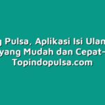 Warung Pulsa, Aplikasi Isi Ulang Pulsa yang Mudah dan Cepat
