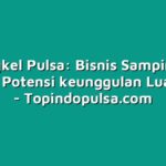 Bengkel Pulsa: Bisnis Sampingan dengan Potensi keunggulan Luar Biasa