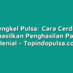 Bengkel Pulsa: Cara Cerdas Menghasilkan Penghasilan Pasif ala Milenial