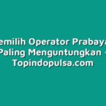 Cara Memilih Operator Prabayar yang Paling Menguntungkan