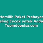 Cara Memilih Paket Prabayar yang Paling Cocok untuk Anda