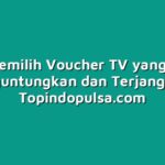 Cara Memilih Voucher TV yang Paling Menguntungkan dan Terjangkau