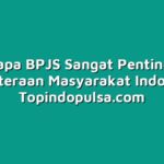 Mengapa BPJS Sangat Penting bagi Kesejahteraan Masyarakat Indonesia?