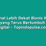 Mengenal Lebih Dekat Bisnis Warung Pulsa yang Terus Bertumbuh di Era Digital