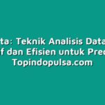 Tri Data: Teknik Analisis Data yang Efektif dan Efisien untuk Prediksi