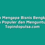 7 Alasan Mengapa Bisnis Bengkel Pulsa Semakin Populer dan Menguntungkan