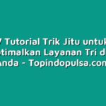 7 Tutorial Trik Jitu untuk Mengoptimalkan Layanan Tri di Ponsel Anda