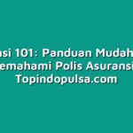 Asuransi 101: Panduan Mudah untuk Memahami Polis Asuransi