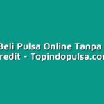 Cara Beli Pulsa Online Tanpa Kartu Kredit