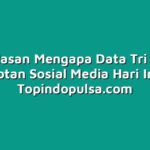 Inilah Alasan Mengapa Data Tri Menjadi Sorotan Sosial Media Hari Ini!