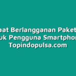 Manfaat Berlangganan Paket Data untuk Pengguna Smartphone