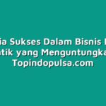 Rahasia Sukses Dalam Bisnis Nomor Cantik yang Menguntungkan