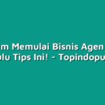 Sebelum Memulai Bisnis Agen Pulsa, Baca Dulu Tips Ini!