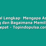 Tutorial Lengkap: Mengapa Asuransi Penting dan Bagaimana Memilih yang Tepat