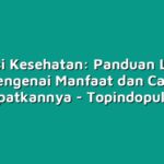Asuransi Kesehatan: Panduan Lengkap Mengenai Manfaat dan Cara Mendapatkannya