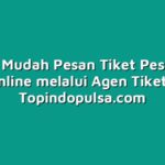 Cara Mudah Pesan Tiket Pesawat Online melalui Agen Tiket