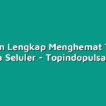 Panduan Lengkap Menghemat Tagihan Pulsa Seluler