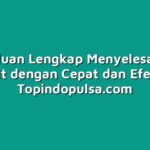 Panduan Lengkap Menyelesaikan Kredit dengan Cepat dan Efektif