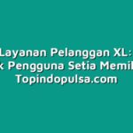 Pesona Layanan Pelanggan XL: Kenapa Banyak Pengguna Setia Memilih XL