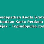 Tips Mendapatkan Kuota Gratis: Cara Memanfaatkan Kartu Perdana dengan Bijak
