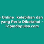 Cicilan Online: kelebihan dan Risiko yang Perlu Diketahui