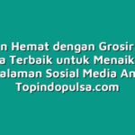 Liburan Hemat dengan Grosir Paket Data Terbaik untuk Menaikkan Pengalaman Sosial Media Anda!