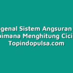 Mengenal Sistem Angsuran dan Bagaimana Menghitung Cicilan