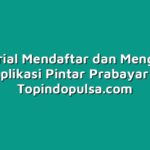 Tutorial Mendaftar dan Mengatur Aplikasi Pintar Prabayar