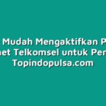 Cara Mudah Mengaktifkan Paket Internet Telkomsel untuk Pemula