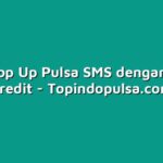 Cara Top Up Pulsa SMS dengan Kartu Kredit