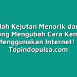 Lacaklah Kejutan Menarik dari Axis yang Mengubah Cara Kamu Menggunakan Internet!