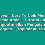Pascabayar: Cara Terbaik Membayar Tagihan Anda – Tutorial untuk Mengoptimalkan Pengalaman Pengguna.